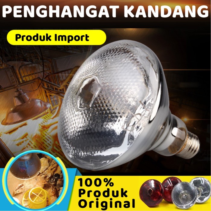 Lampu Pemanas Lampu Penghangat Kandang untuk Anak Ayam Babi dll