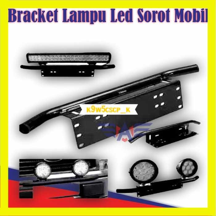 Bracket Lampu Led Sorot Mobil