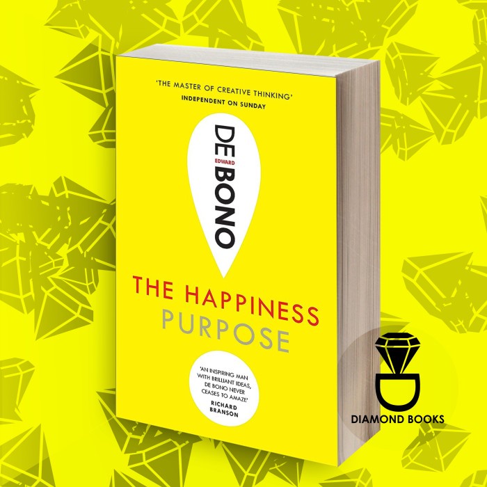 The Happiness Purpose Edward de Bono