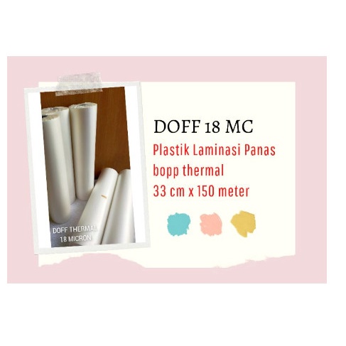 

18 MICRON DOFF LAMINASI PANAS / PLASTIK LAMINASI PANAS BOPP THERMAL DO