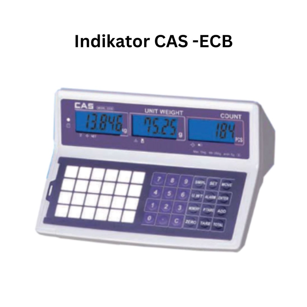 Indicator Timbangan CAS -ECB/ Indikator Timbangan/ Indikator Timbangan Digital/ Indikator Timbangan 