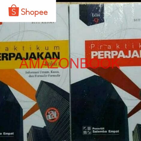 

praktikum perpajakan edisi 9 buku 1 dan 2 siti resmi