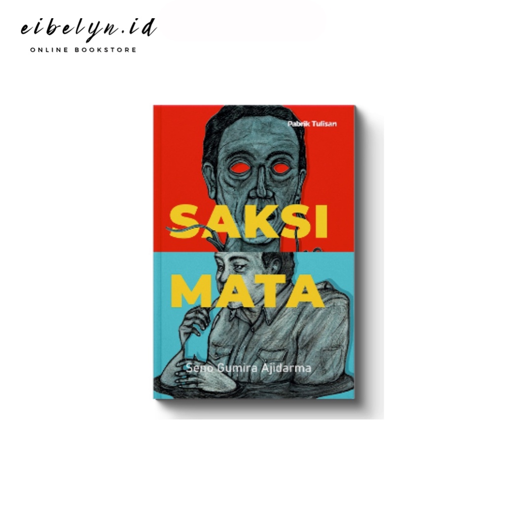 SAKSI MATA - SENO GUMIRA AJIDARMA