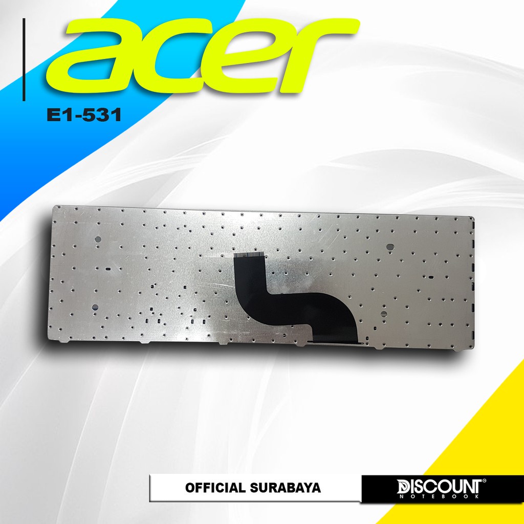 KEYBOARD LAPTOP | KEYBOARD LEPTOP ACER Aspire E1-531, E1-571