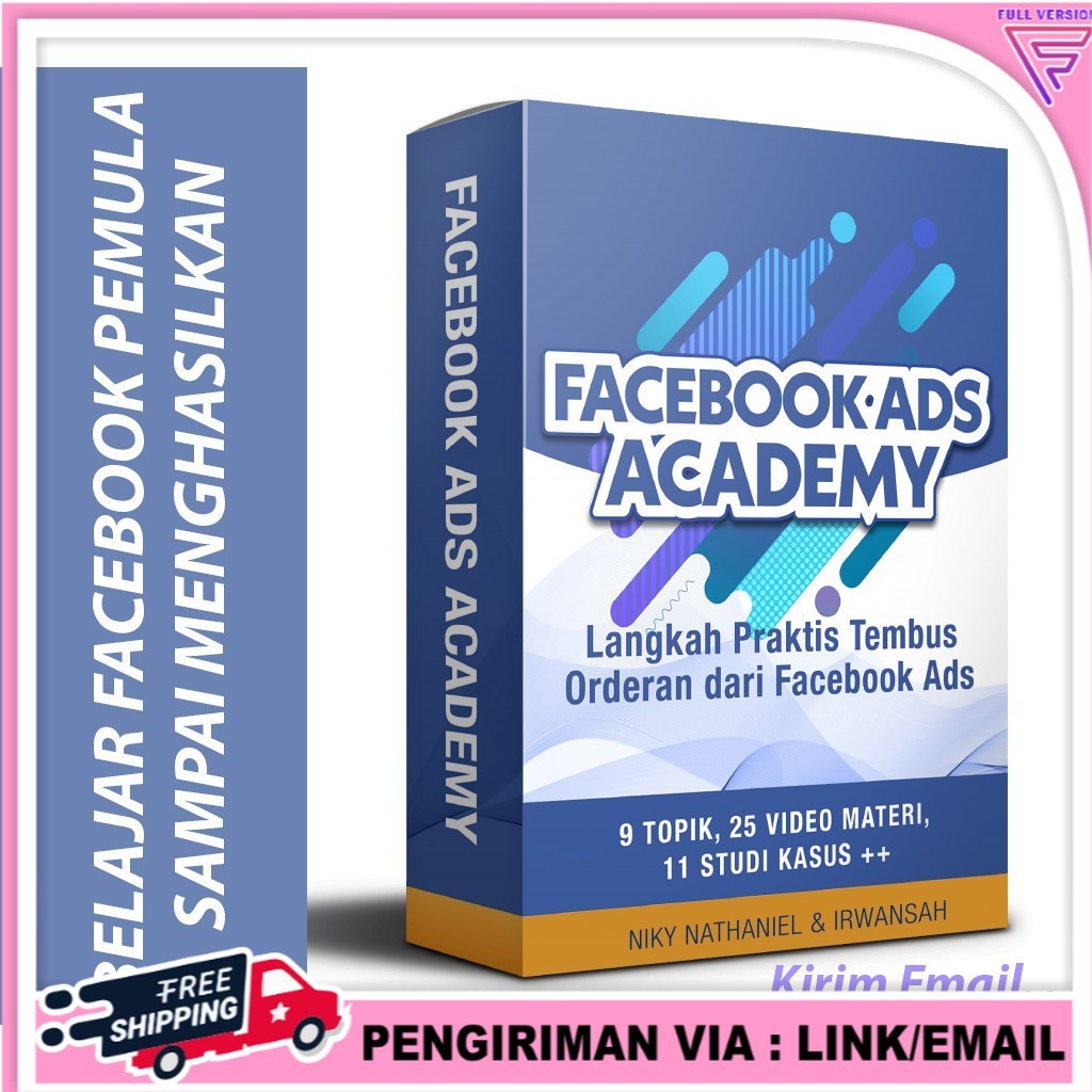 Facebook Ads Academy - Panduan Turtorial Belajar Facebook Ads Terlengkap Full Version
