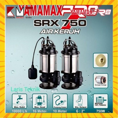 POMPA SUBMERSIBLE / POMPA CELUP / SUBMERSIBLE PUMP 2 INCH AIR KERUH SRX 750 MANUAL YAMAMAX-PRO