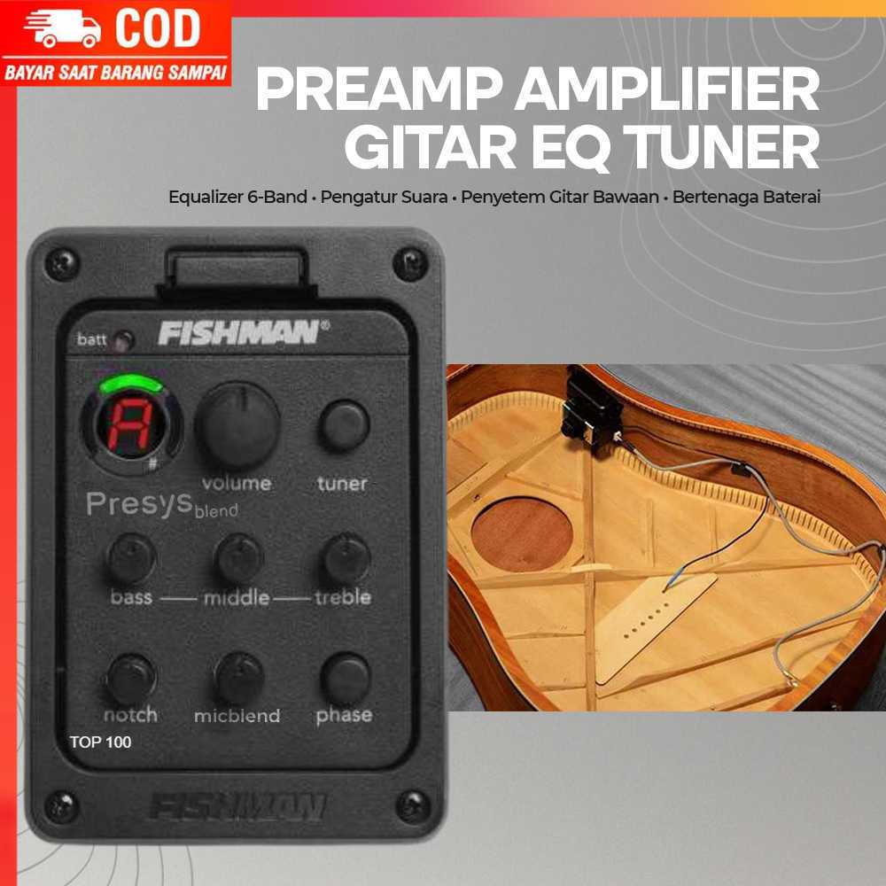 ( 100% BARANG ORI ) FISHMAN Presys Blend Preamp Amplifier Gitar EQ Tuner - EQ-201