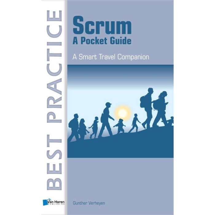 

Scrum - A Pocket Guide (Best Practice (Van Haren Publishing)) 1st Ed