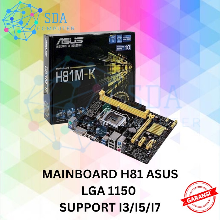 MOTHERBOARD H81 LGA 1150 DDR3 MAINBOARD H81 ASUS CORE I3/I5/I7