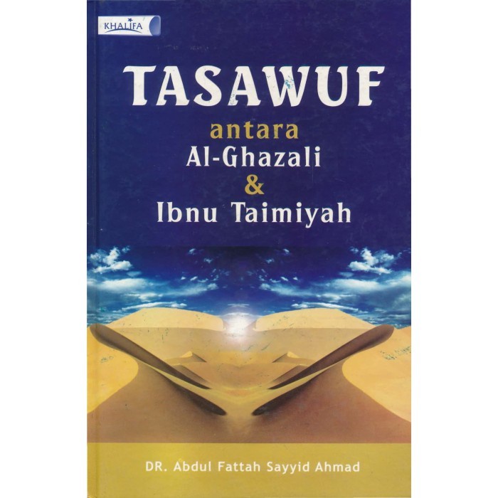 TASAWUF ANTARA AL-GHAZALI DAN IBNU TAIMIYAH