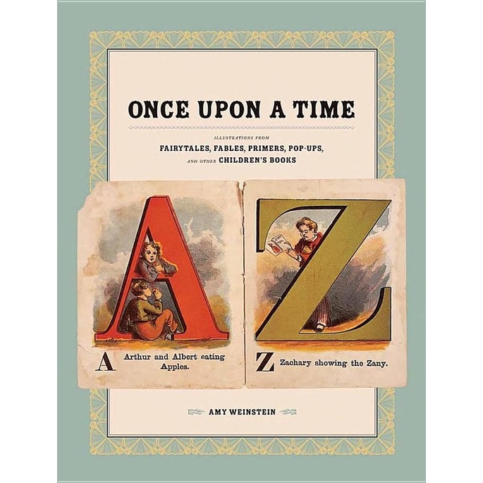 

Once Upon a Time_ Illustrations from Fairytales, Fables, Primers, Pop-