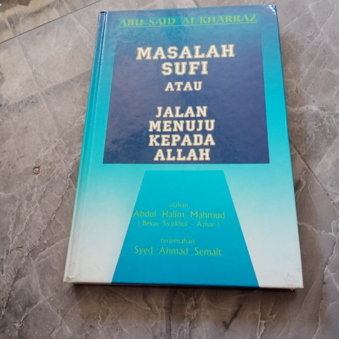MASALAH SUFI ATAU JALAN MENUJU KEPADA ALLAH-ABU SAID AL-KHARRAZ-A2