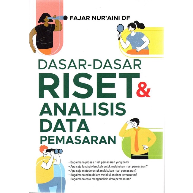 

Dasar-Dasar Riset & Analisis Data Pemasaran - Fajar Nuraini Df