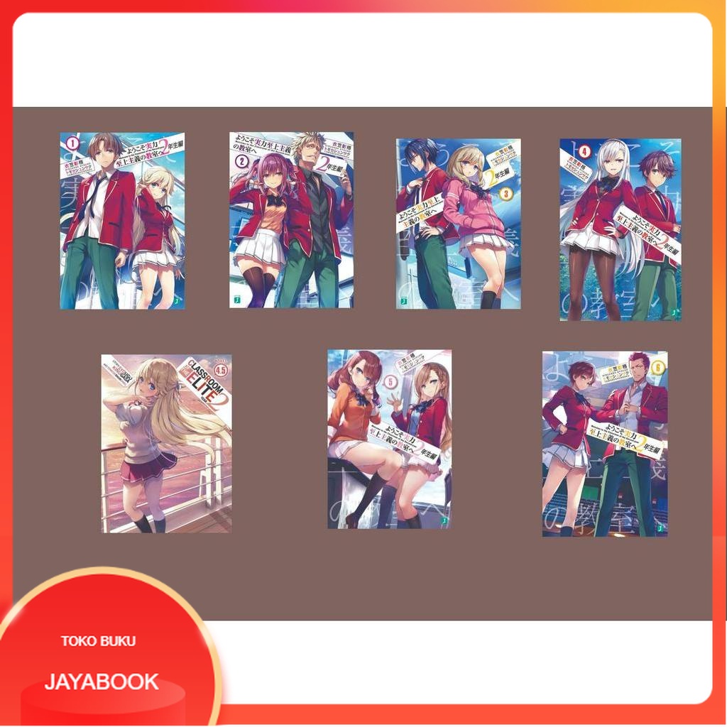 Classroom of The Elite 2nd year vol 1 - 6 Light Novel Lanjutan season 1Bahasa indonesia baru