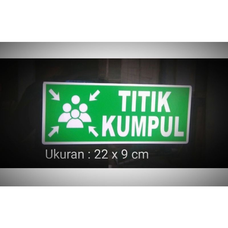 

Titik Kumpul / Sign Board Acrylic Titik Kumpul