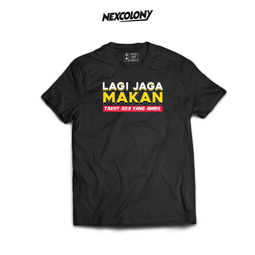 【COD】 NEW Lagi Jaga Makan - Nexcolony KAOS