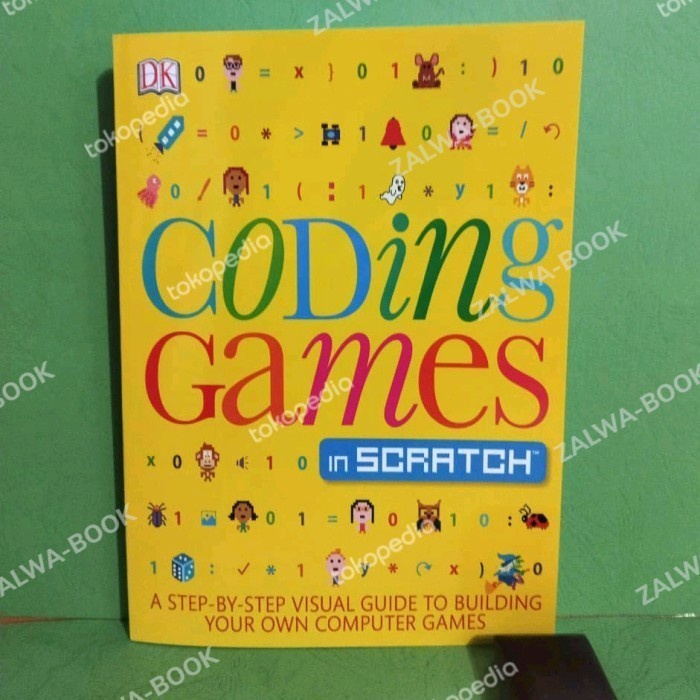 Buku Coding Games in Scratch: A Step-by-Step Visual Guide