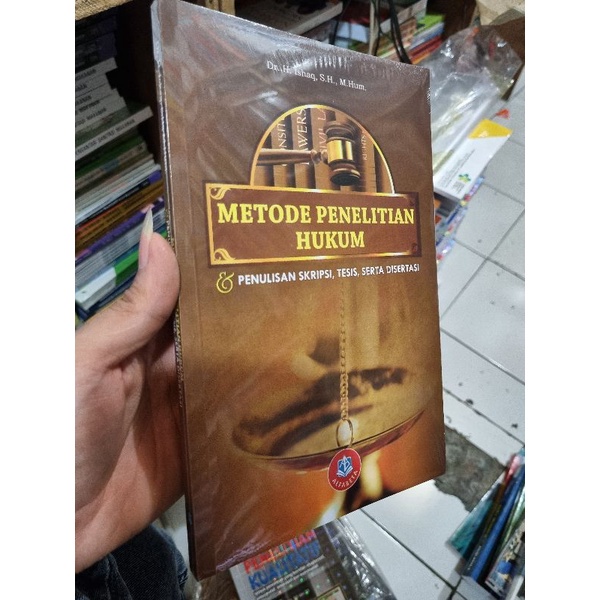 Buku Metode Penelitian Hukum dan Penulisan Skripsi, Tesis, Serta Disertasi