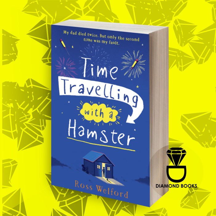 Time Travelling with a Hamster Ross Welford