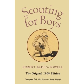 

Scouting for Boys: A Handbook for Instruction in Good Citizenship