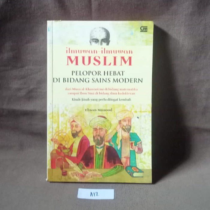 Ilmuwan Ilmuwan Islam - Pelopor Hebat Di Bidang Sains Modern