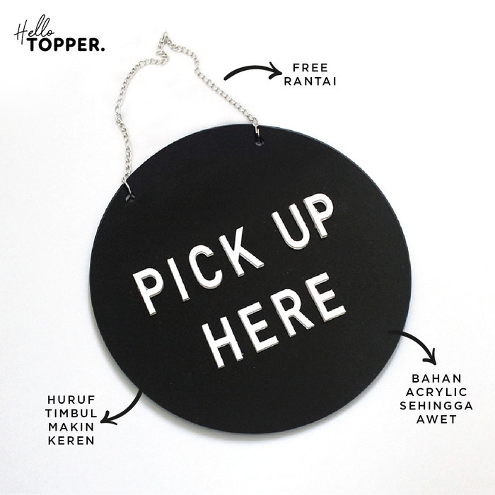 

Pick Up Here | Sign Board Akrilik Timbul