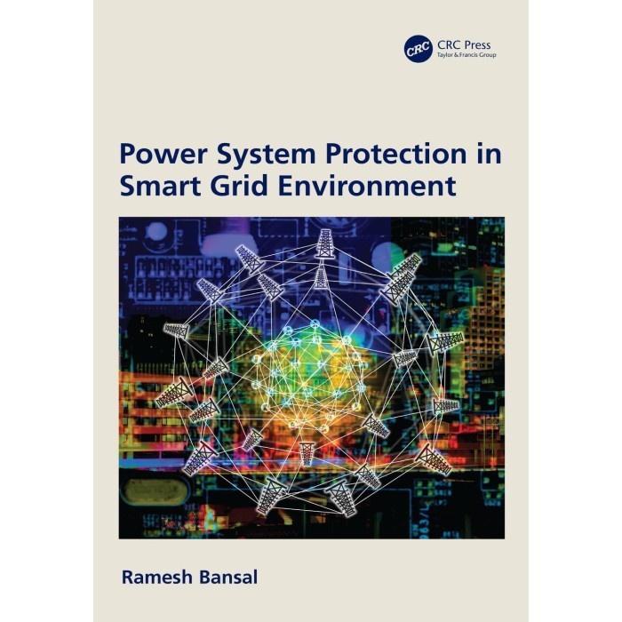 

Power system protection in smart grid environments Bansal, Ra