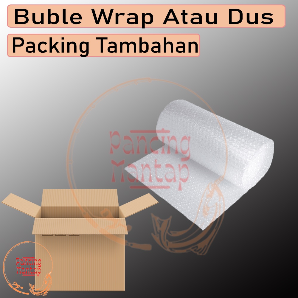 

Buble Wrap Atau Dus Packing Tambahan PancingMantap