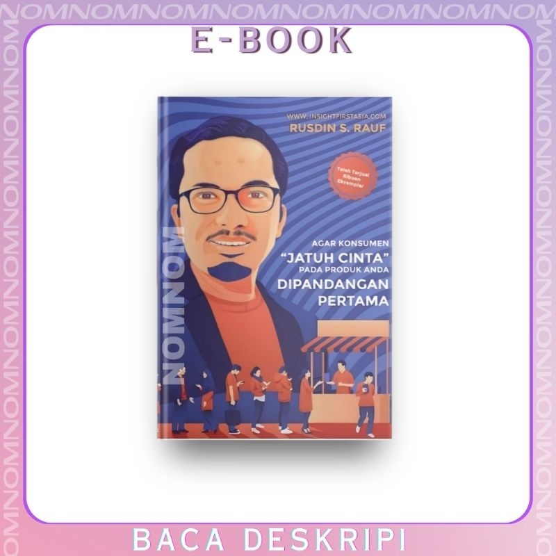 

[Indonesia] Agar Konsumen Jatuh Cinta Pada Produk Anda Dipandangan Pertama