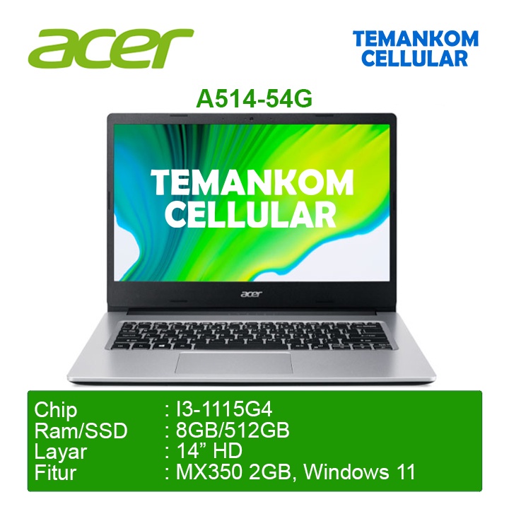 Laptop ACER A514 54 35U7 Core i3 1115G4 Gen 11 8GB RAM 512GB SSD RESMI
