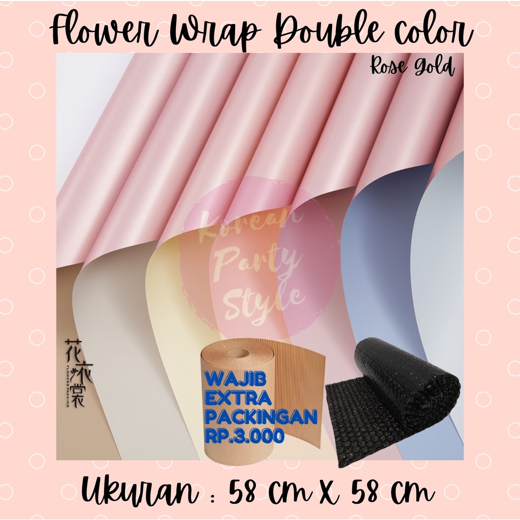 

(5 Lembar) INDO KERTAS BUNGA DOUBLE COLOR ROSE GOLD GROSIR PAK FLOWER WRAPPING BUNGA SATUAN CELLOPHANE BUKET PAPER BISA CAMPUR WARNA WARNI