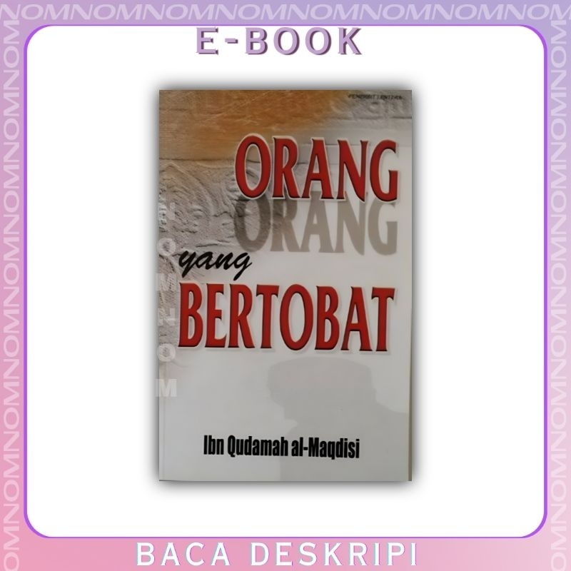 

Orang-Orang Yang Bertobat - Ibn Qudamah al-Maqdisi