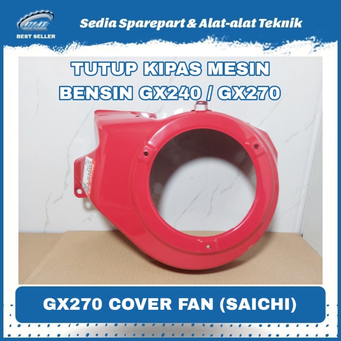 TUTUP KIPAS KAP MESIN GX240 GX270 COVER FAN MERK SAICHI
