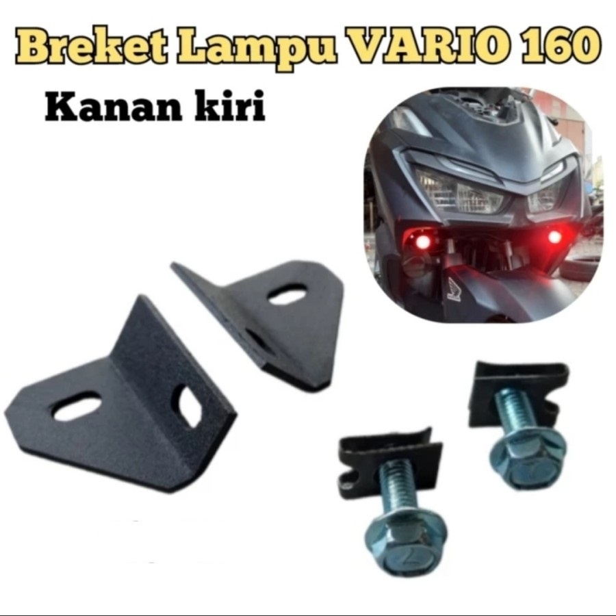 Breket Bracket Foglamp Vario 160 Breket Dudukan Lampu Tembak Vario 160 2022 2023 2024