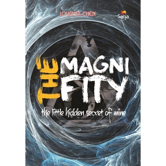 Buku The Magnifity (The Little Hidden Secret of Mine) - Loveyta Chen - Senja