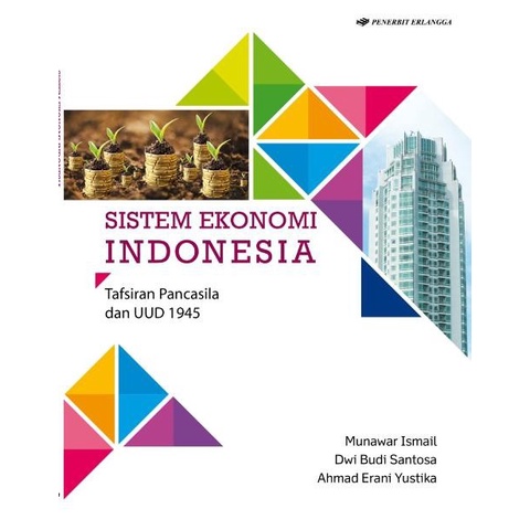 Sistem Ekonomi Indonesia - Ahmad Erani