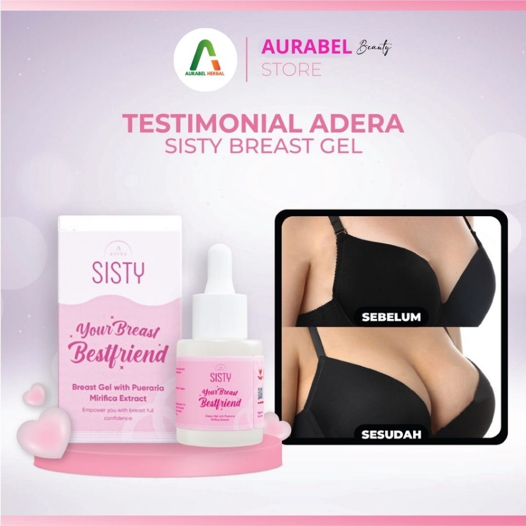 SISTY SERUM PAYUDARA BREAST GEL ADERA BPOM 100% ORI / KINSGLOW SKINCARE |KINSGLOW BEAUTY SKINCARE OR