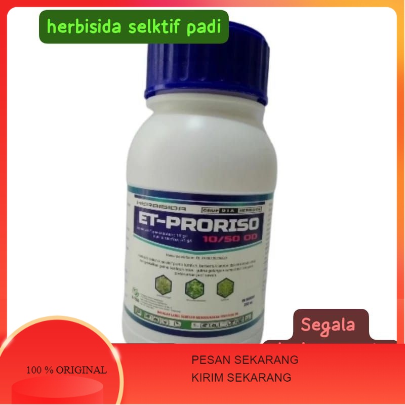 Herbisida selektif padi Et Proriso 200 ml segala jenis gulma padi