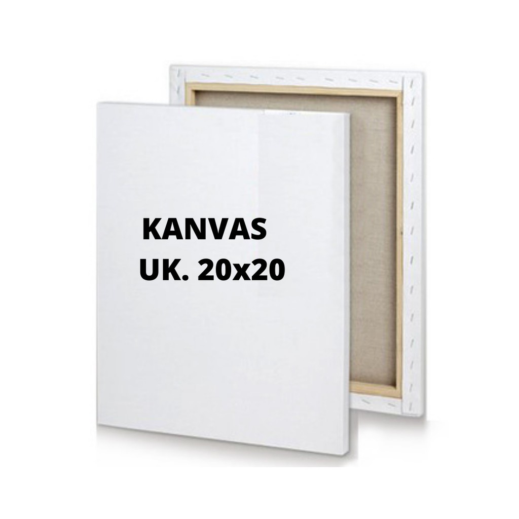 

KANVAS LUKIS + SPANRAM , CANVAS MENGGAMBAR UK 20x20