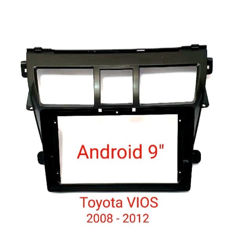FRAME HEAD UNIT ANDROID TOYOTA VIOS Gen2 9” INCH 2008-2012