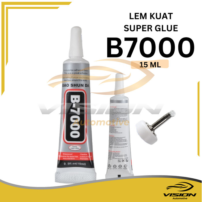 Lem Kuat Super Glue Lem Super B7000 Lem Serbaguna 15ml Lem Kaca Logam Kayu Keramik