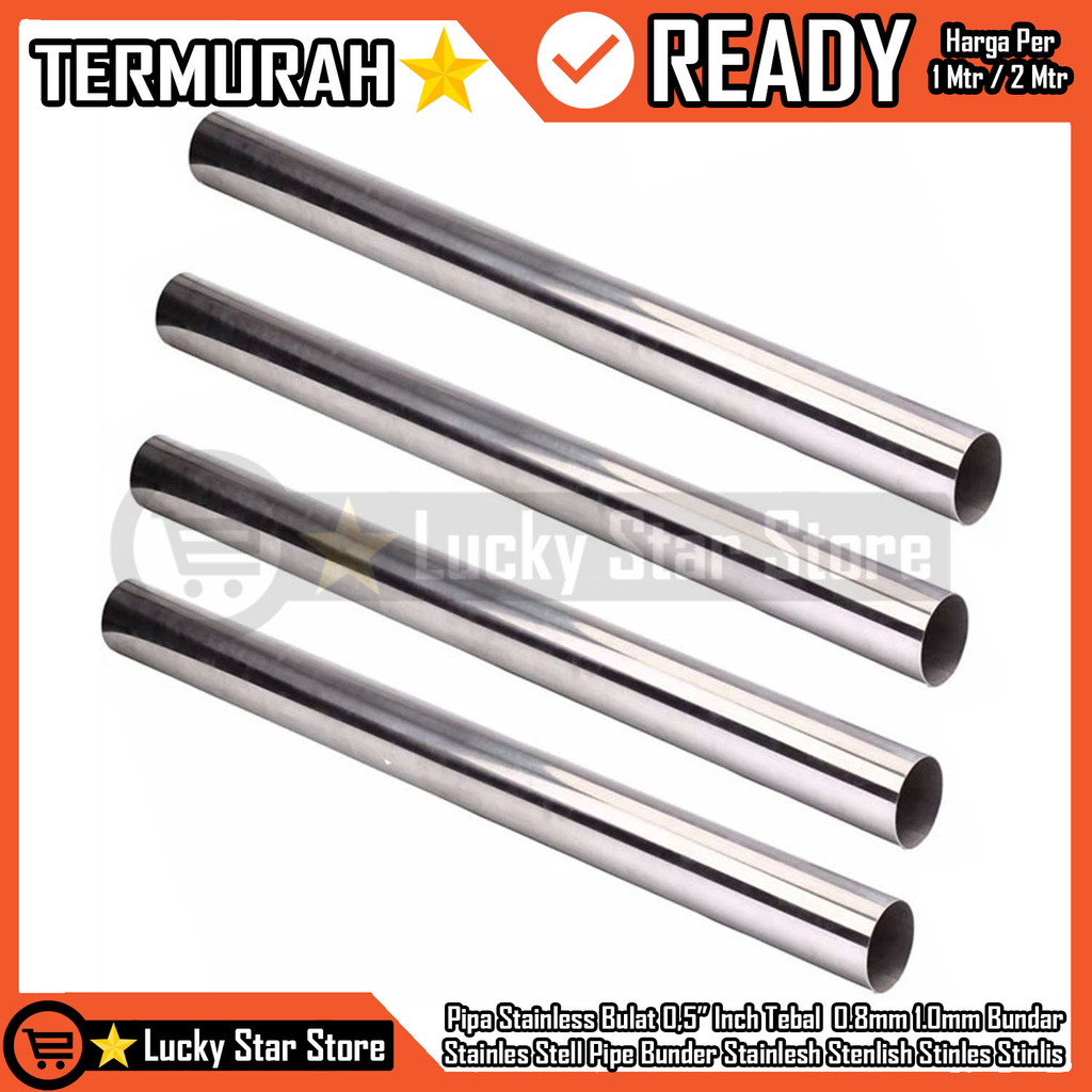 Pipa 0,5” Inch Stainless Bulat Tebal 0.8mm 1.0mm 1.2mm 0.5” 1/2" Inci In Inchi Stainles Stell Stel S