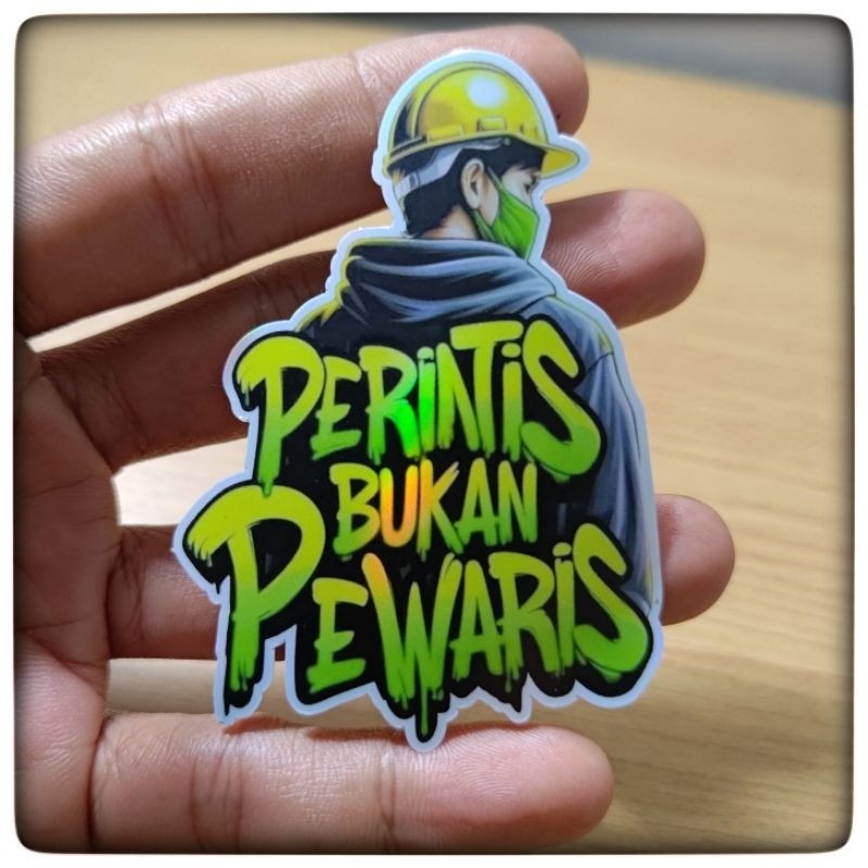 

stiker perintis bukan pewaris helogram