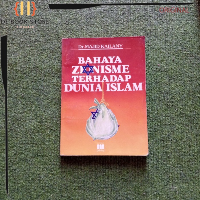 ORIGINAL - Bahaya Zionisme Terhadap Dunia Islam Dr.Majid Kailany
