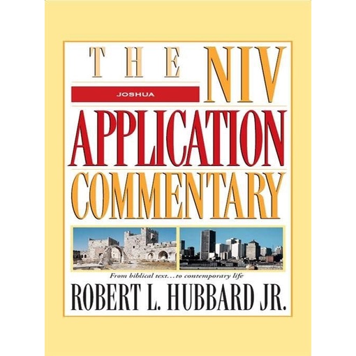 

Joshua (The NIV Application Commentary), Robert L. Hubbard Jr.
