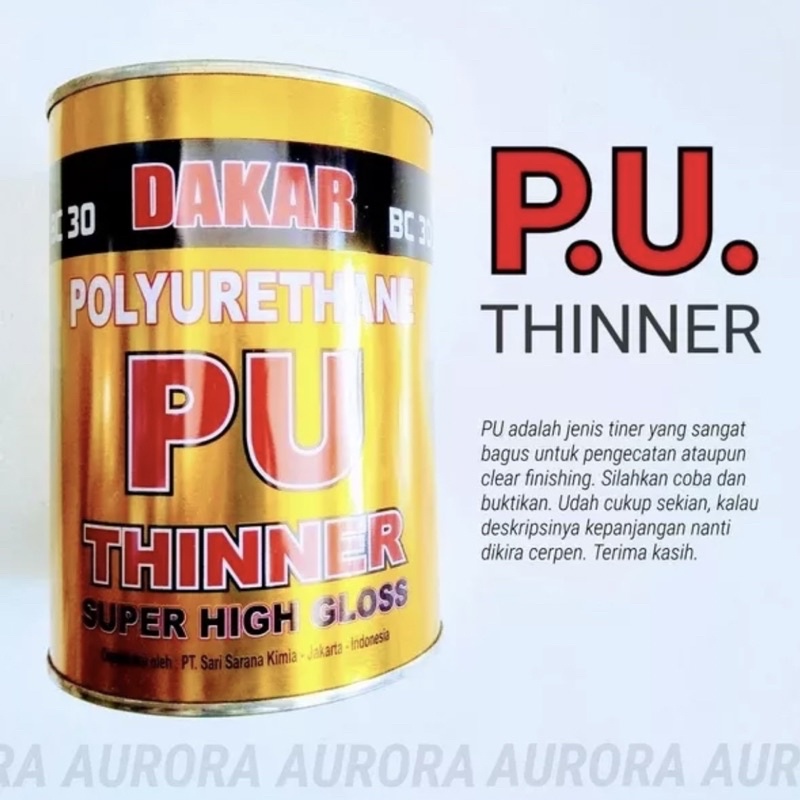 Thinner PU Dakar 1L / Tiner Polyurethane 1 Liter Super High Gloss Tinner untuk Clear Vernis P.U Piyu