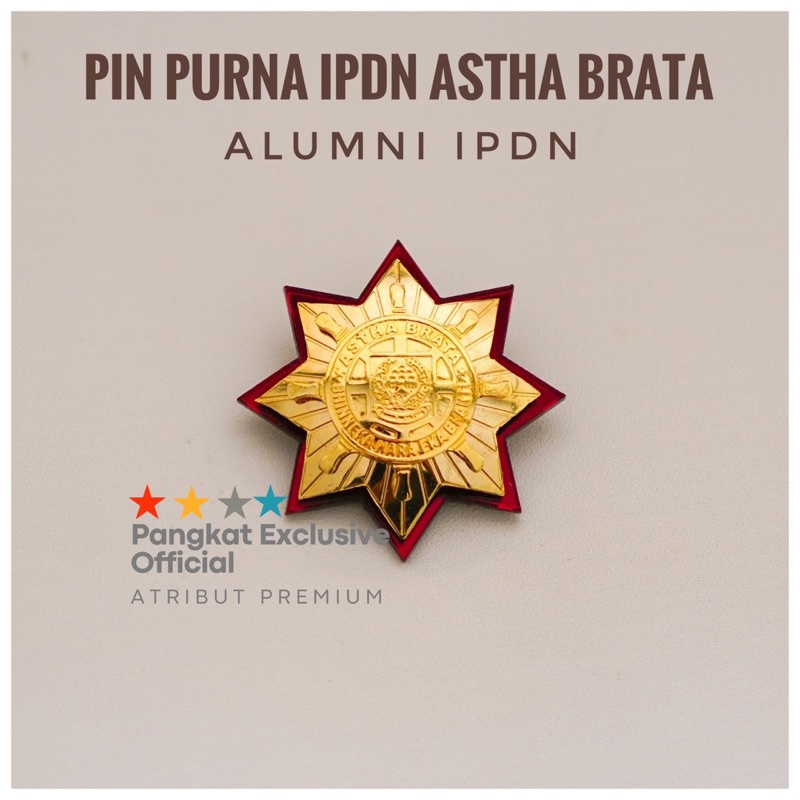 PIN ASTHABRATHA - PIN ALUMNI IPDN PIN PURNA IPDN
