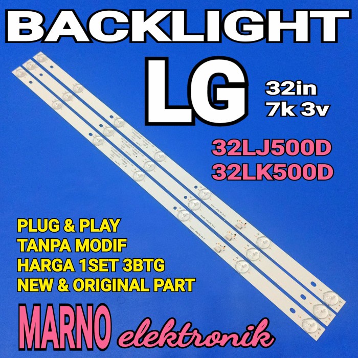LAMPU BL BACKLIGHT LED TV LG 32LJ500D 32LK500D 32LJ500 32LK500 7K 3V PART TOOL ELECTRO