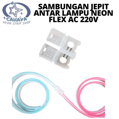 Sambungan Konektor  Jepit Antar Lampu NEON FLEXIBLE 220V / Konektor Led neon flexible  220v
