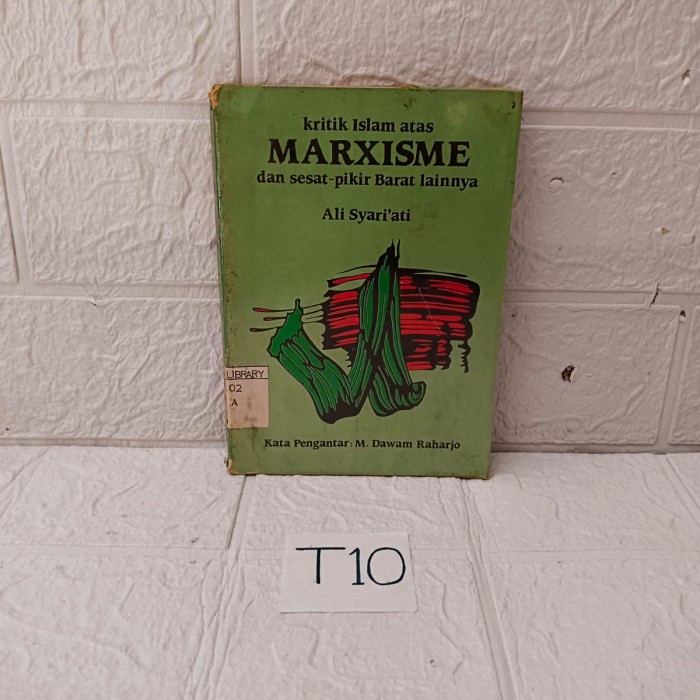 KRITIK ISLAM ATAS MARXISME & SESAT PIKIR BARAT LAINNYA - ALI SYARI'ATI